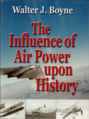 cover image of The Influence of Air Power Upon History